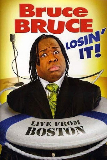 Bruce Bruce: Losin' It! movie poster