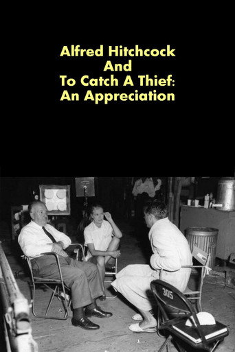 Alfred Hitchcock And To Catch A Thief:  An Appreciation movie poster