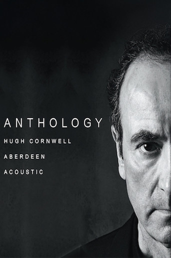 Hugh Cornwell: Anthology - Aberdeen Acoustic movie poster