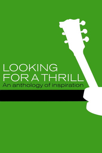 Looking for a Thrill: An Anthology of Inspiration movie poster