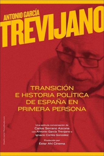 Antonio García-Trevijano: Transición e historia política de España en primera persona movie poster