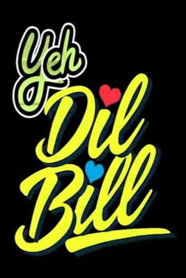 Yeh Dil Bill movie poster