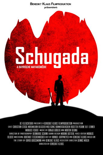 Schugada - a bayrische Mafiakomödie movie poster