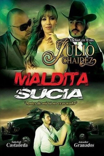 Maldita sucia movie poster