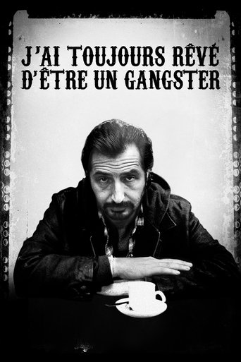 I Always Wanted to Be a Gangster movie poster