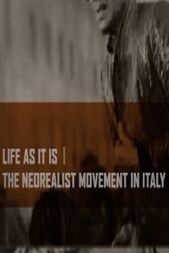 Life as It Is: The Neorealist Movement in Italy movie poster