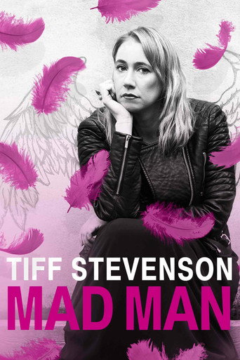 Tiff Stevenson: Mad Man movie poster