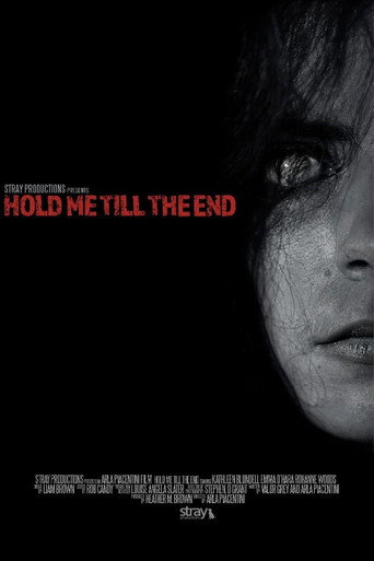 Hold Me Till The End movie poster