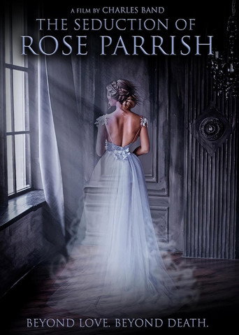 The Seduction of Rose Parrish movie poster