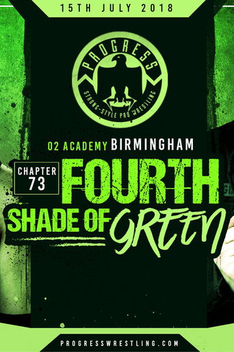 PROGRESS Chapter 73: Fourth Shade Of Green movie poster