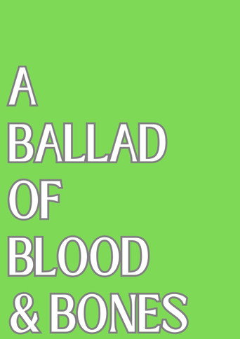 A Ballad of Blood and Bones movie poster