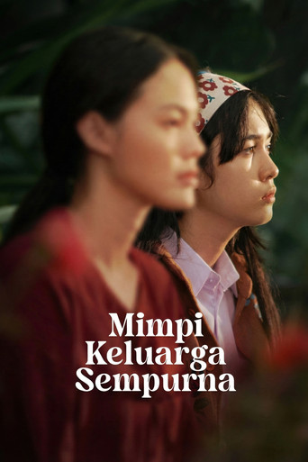 Mimpi Keluarga Sempurna movie poster