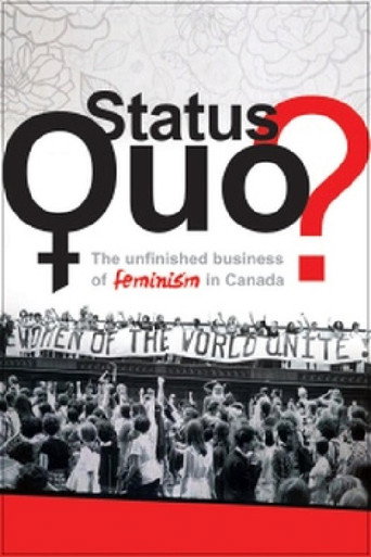 Status Quo? The Unfinished Business of Feminism in Canada movie poster