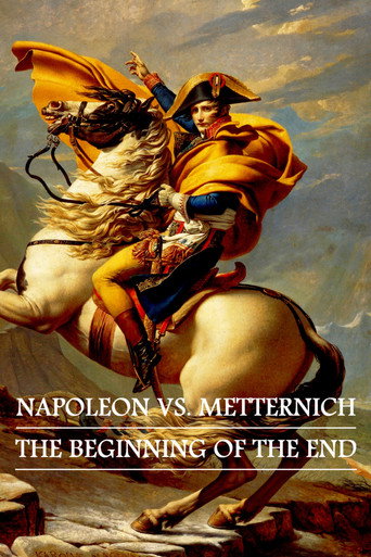 Napoleon vs. Metternich: The Beginning of the End movie poster