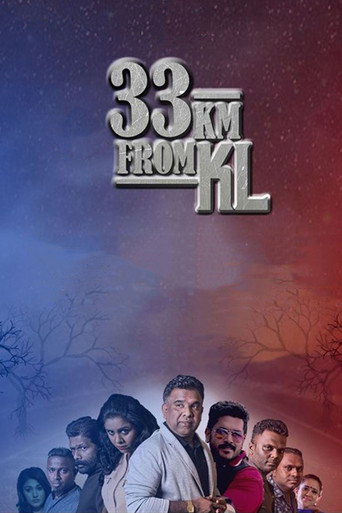 33km From KL movie poster