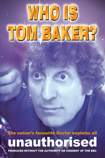 Who is Tom Baker? Unauthorised movie poster
