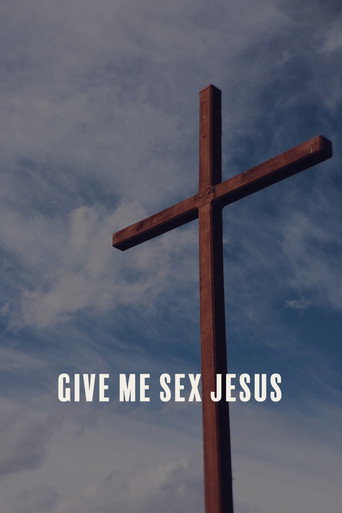 Give Me Sex Jesus movie poster