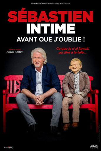 Sébastien intime : Avant que j'oublie ! movie poster