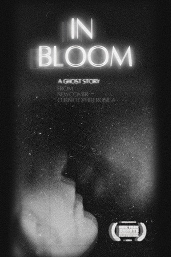 In Bloom | A Ghost Story movie poster