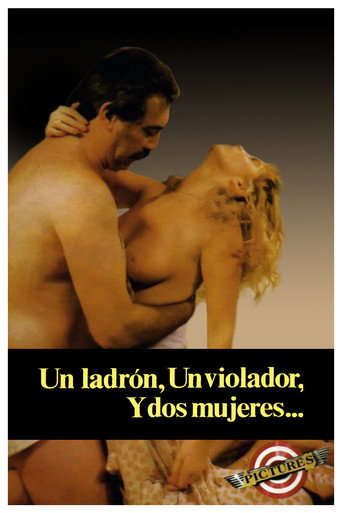 Un ladrón, un violador y dos mujeres movie poster