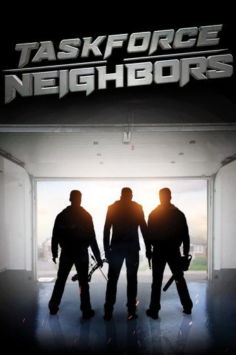 Taskforce Neighbors movie poster