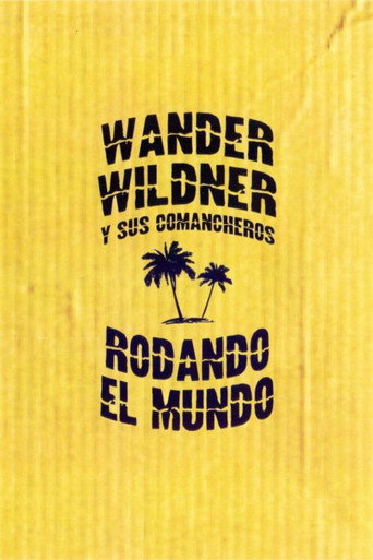 Wander Wildner y sus Comancheros: Rodando el mundo movie poster