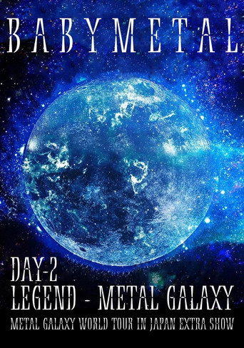 BABYMETAL LEGEND - METAL GALAXY - METAL GALAXY WORLD TOUR IN JAPAN EXTRA SHOW - DAY 2 movie poster