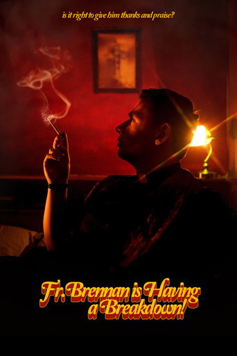 Fr. Brennan is Having a Breakdown! movie poster