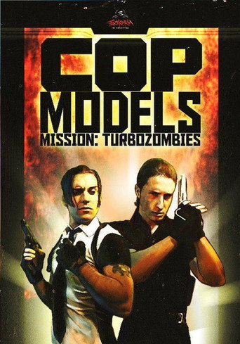 Cop models, mission: Turbozombies movie poster