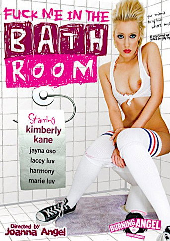 Fuck Me In the Bathroom movie poster