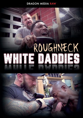 Roughneck White Daddies movie poster