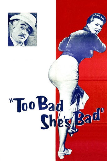 Too Bad She's Bad movie poster
