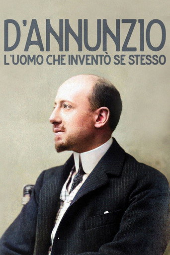 D'Annunzio: l'uomo che inventò se stesso movie poster