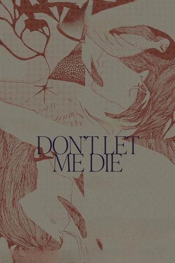 Don't Let Me Die movie poster