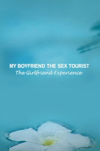 My Boyfriend, The Sex Tourist movie poster