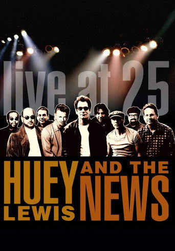 Huey Lewis & the News: Live at 25 movie poster