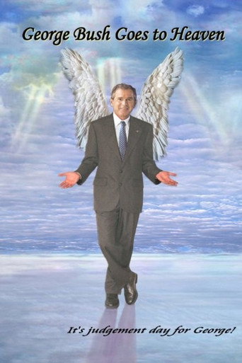 George Bush Goes to Heaven movie poster