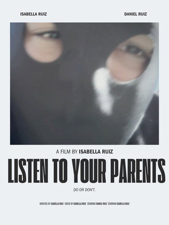 LISTEN TO YOUR PARENTS movie poster