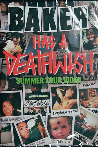 Baker Has A Deathwish Summer Tour movie poster
