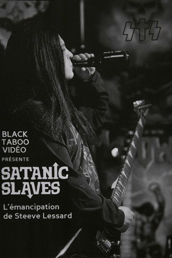 SATANIC SLAVES - L’émancipation de Steeve Lessard movie poster