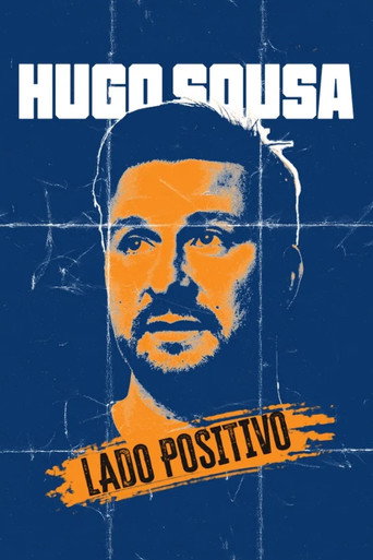 Hugo Sousa: Lado Positivo movie poster