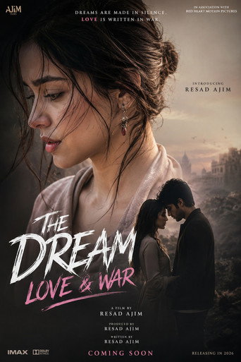 The Dream: Love & War movie poster