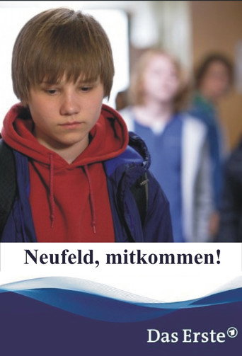 Neufeld, mitkommen! movie poster
