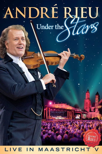 André Rieu - Under The Stars: Live In Maastricht V movie poster