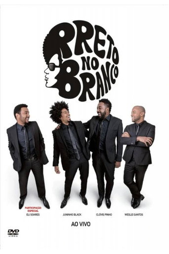 Preto no Branco - Ao Vivo movie poster