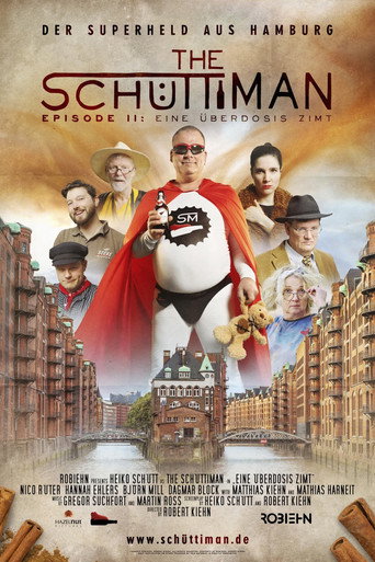 The Schüttiman – Episode II: Eine Überdosis Zimt movie poster