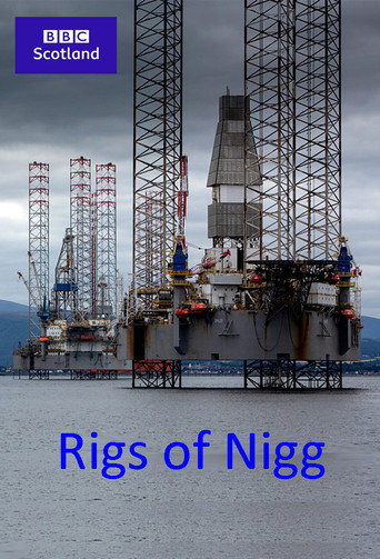 Rigs of Nigg movie poster