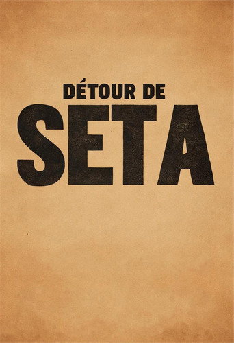 Détour De Seta movie poster