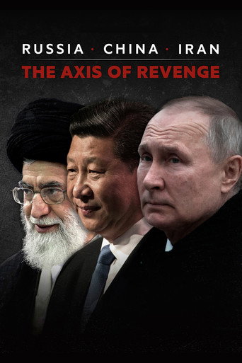 Russia, China, Iran: The Axis of Revenge movie poster