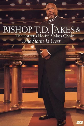 Bishop T.D. Jakes: The Storm Is Over movie poster